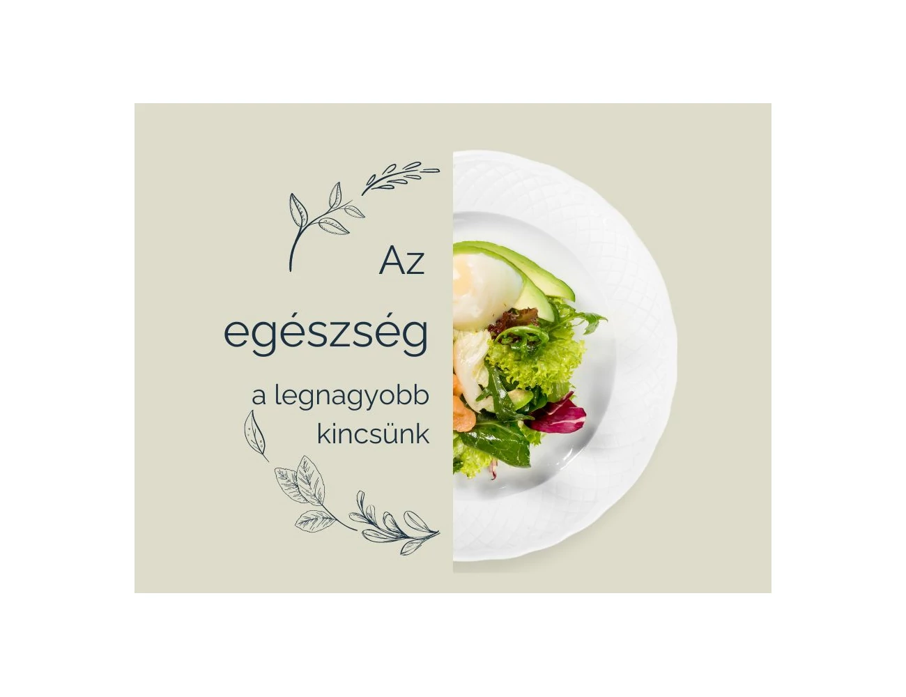 Az egészség a legnagyobb kincsünk